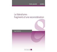 Le libéralisme : fragments d’une reconsidération