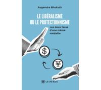 Le libéralisme ou le protectionnisme