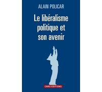 Le Libéralisme Politique Et Son Avenir