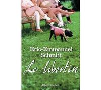 Le Libertin Éric-Emmanuel Schmitt (Auteur)