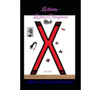 Le libertin: Le sexe sans Tabou Le plaisir champenois