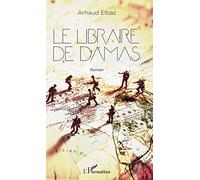 Le libraire de Damas – Roman – L'Harmattan