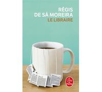 Le Libraire - Régis de Sa Moreira - Lgf - Poche - Roman