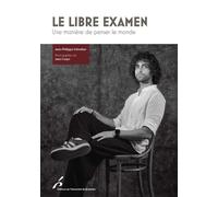 Le libre examen Une manière de penser le monde - Jean Cosyn - Universite De Bruxelles Eds - broché - Essai