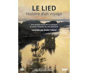 Le Lied - Histoire d’Un Voyage/André Tubeuf