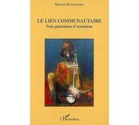 Le lien communautaire Trois générations d'Arméniens - Martine Hovanessian - L'harmattan - broché - Etude
