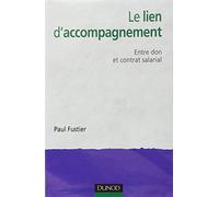Le lien d'accompagnement: Entre don et contrat salarial