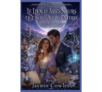 LE LIEN D'AMITIÉ QUE NOUS AVONS ENTERRÉ: Une romance avec un loup-garou rejeté, une proximité forcée, un hybride caché, des secrets de petite ville et un mystère de meurtre magique (Livre 1)