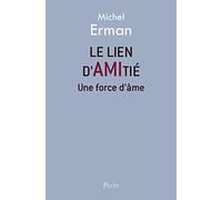 Le lien d'amitié: Une force d'âme