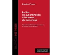 Le lien de subordination à l'épreuve du numérique - Pauline Prépin - Mare & Martin - broché - Etude