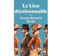 Le lien déraisonnable - George Bernard Shaw - Archipoche - ebook (ePub) - Livre