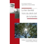 Le Lien familial hors du droit civil de la famille