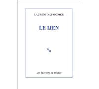 Le lien - Laurent Mauvignier - Minuit - broché - Roman