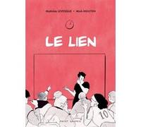 Le Lien Mathilde Levesque (Auteur), Quang-Minh Nguyen (Illustration)