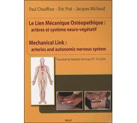 Le lien mécanique ostéopathique : Artères et système neuro-végétatif (tome 2) Ouvrage bilingue - Paul Chauffour - Sully Eds - broché - Etude