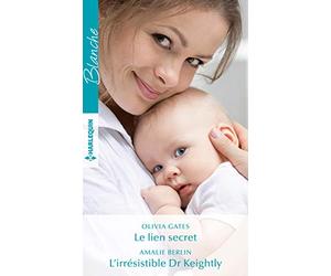 Le lien secret - L'irrésistible Dr Keightly