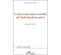 Le Lien Social Dans Le Modèle De L'individualisme Privé. De Chair Et D'os