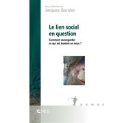 Le lien social en question Comment sauvegarder ce qui est humain en nous ? - Collectif - Eres - broché - Essai