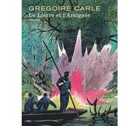 Grégoire Carlé – Le Lierre et l'Araignée – Dupuis – Cartonné