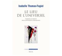 Le Lieu De L'universel - Impasses Du Réalisme Dans La Philosophie Contemporaine