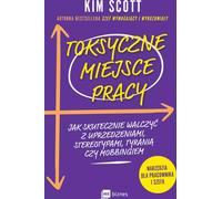 Le lieu de travail toxique. Comment lutter efficacement contre les préjugés, les stéréotypes, les brimades ou le harcèlement ?