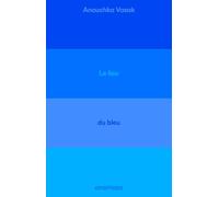 Le lieu du bleu - Enquête sur un ciel de Provence