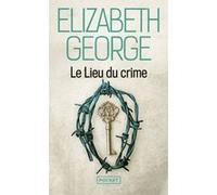 Le Lieu du crime Elizabeth George (Auteur), Hélène Amalric (Traduction)