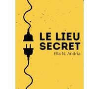 Le lieu secret