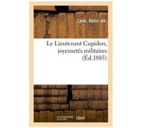 Le Lieutenant Cupidon, Joyeusetés Militaires