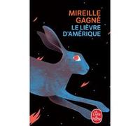 Le Lièvre d'Amérique Mireille Gagné (Auteur)