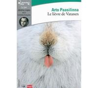 Le lièvre de Vatanen Arto Paasilinna (Auteur), Anne Colin Du Terrail (Traduction)