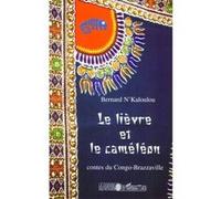 Le lièvre et le caméléon Contes du Congo-Brazzaville - Bernard N'Kaloulou - L'harmattan - broché - Contes / Légendes