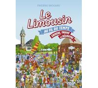 Le Limousin au fil du temps - Cherche trouve et découvre