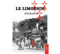 Le Limousin d'autrefois