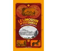 Le Limousin mystérieux
