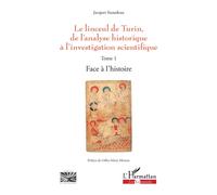 Gilles-Marie Moreau – Le linceul de Turin – Tome 1 : Face à l'histoire – Broché