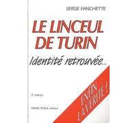 Le Linceul De Turin. Identite Retrouvee, 2eme Edition