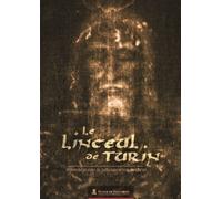 Le linceul de Turin Nouvelle preuve de la Résurrection du Christ - Association Marie de Nazareth - Marie De Nazareth - broché - Essai