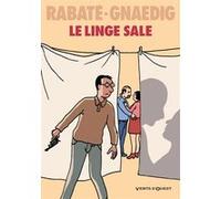 Le Linge sale Pascal Rabaté (Auteur), Sébastien Gnaedig (Dessinateur)