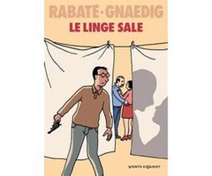Le Linge sale Pascal Rabaté (Auteur), Sébastien Gnaedig (Dessinateur)