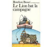 Le Lion bat la campagne Jacques De Bourbon Busset (Auteur)