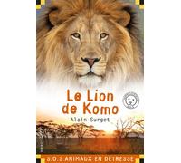 Le lion de Komo - Alain Surget - Calligram - Poche - Roman junior dès 9 ans