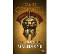 David Gemmell – Le Lion de Macédoine – Tome 1 – Poche