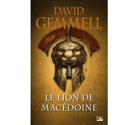 David Gemmell – Le Lion de Macédoine – Tome 1 – Poche
