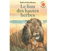Le lion des hautes herbes - Ruth Brown - Gallimard jeunesse - Poche - Album jeunesse dès 3 ans