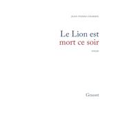 Le lion est mort ce soir