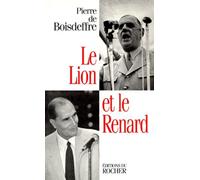 Le Lion et le Renard: De Gaulle-Mitterrand