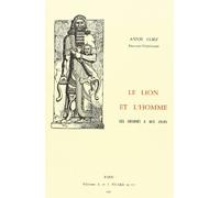 Le Lion Et L'homme, Des Origines A Nos Jours
