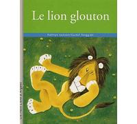 Le lion glouton
