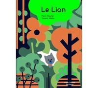 Le Lion Henri Meunier (Auteur), Vincent Mathy (Illustration)